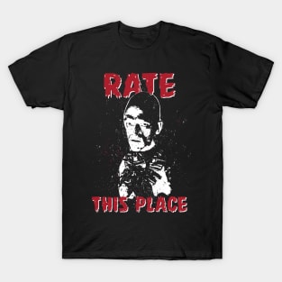 RATE THIS PLACE T-Shirt